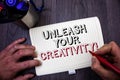 Conceptual hand writing showing Unleash Your Creativity Call. Business photo showcasing Develop Personal Intelligence Wittiness Wi Royalty Free Stock Photo