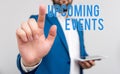 Conceptual hand writing showing Upcoming Events. Business photo text the approaching planned public or social occasions Royalty Free Stock Photo