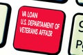 Conceptual hand writing showing Va Loan U.S Departament Of Veterans Affairs. Business photo text Armed forces financial