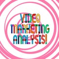 Conceptual hand writing showing Video Marketing Analysis. Business photo showcasing software that centralize and deliver