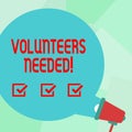 Conceptual hand writing showing Volunteers Needed. Business photo text Social Community Charity Volunteerism Round