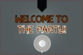 Conceptual hand writing showing Welcome To The Party. Business photo text Greeting starting celebration fun joy
