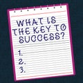 Conceptual hand writing showing What Is The Key To Success. Business photo text Advices to accomplish goals business Royalty Free Stock Photo