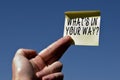 Conceptual hand writing showing What S Is In Your Way question. Business photo text someone needs for a particular