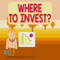 Conceptual hand writing showing Where To Invest Question. Business photo showcasing asking someone about place to put money into Royalty Free Stock Photo