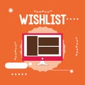 Conceptual hand writing showing Wishlist. Business photo showcasing List of desired but often realistically unobtainable
