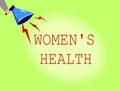 Conceptual hand writing showing Women s is Health. Business photo showcasing Women s physical health consequence avoiding illness