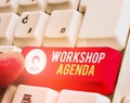 Conceptual hand writing showing Workshop Agenda. Business photo showcasing helps you to ensure that your workshop stays on