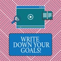 Conceptual hand writing showing Write Down Your Goals. Business photo text Make a list of your objective to stay Royalty Free Stock Photo