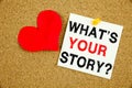 Conceptual hand writing text caption inspiration showing Question What Is Your Story concept for Share Storytelling Experience and Royalty Free Stock Photo