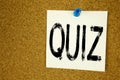Conceptual hand writing text caption inspiration showing Quiz. Business concept for Test education Exam Concept written on sticky Royalty Free Stock Photo