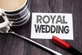 Conceptual hand writing text caption showing Royal Wedding. Business concept for British England Wedding written on sticky note pa Royalty Free Stock Photo