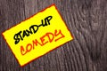 Conceptual hand writing text showing Stand Up Comedy. Concept meaning Entertainment Club Fun Show Comedian Night written on Yellow Royalty Free Stock Photo