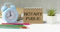 Conceptual handwriting showing Notary Public.