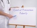 Conceptual photo about Central Precocious Puberty with handwritten text