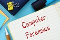 Conceptual photo about Computer Forensics with handwritten text