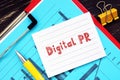 Conceptual photo about Digital PR with handwritten phrase
