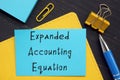 Conceptual photo about Expanded Accounting Equation with handwritten phrase