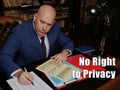 Conceptual photo about No Right to Privacy Businessman, executive manager hand filling paper business document