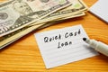 Conceptual photo about Quick Cash Loan with handwritten phrase