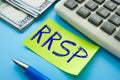 Conceptual photo about RRSP Registered Retirement Savings Plan with written text