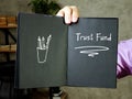 Conceptual photo about Trust Fund Q with handwritten text