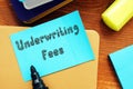 Conceptual photo about Underwriting Fees with written text Royalty Free Stock Photo