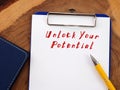 Conceptual photo about Unlock Your Potential with handwritten phrase