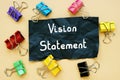 Conceptual photo about Vision Statement with handwritten text