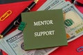 A conceptual phrase on the topic of business MENTOR SUPPORT. BUSINESS EDUCATION TRAINING COACHING LEADERSHIP AND MENTORING CONCEPT Royalty Free Stock Photo
