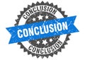 Conclusion stamp. conclusion grunge round sign.