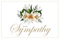 Condolences sympathy card floral lily bouquet and lettering Royalty Free Stock Photo