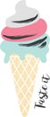 Cone ice cream with taste it wordings