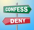 Confess Deny Represents Taking Responsibility And Admission Royalty Free Stock Photo