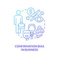 Confirmation bias in business blue gradient concept icon