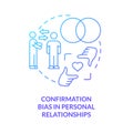 Confirmation bias in relationships blue gradient concept icon Royalty Free Stock Photo