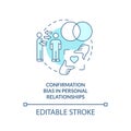 Confirmation bias in relationships turquoise concept icon