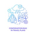Confirmation bias in travel plans blue gradient concept icon