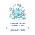 Confirmation bias in travel plans turquoise concept icon