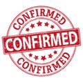 Confirmed and certified grunge rubber stamps on white, vector illustration Royalty Free Stock Photo