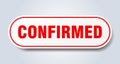 confirmed sign. rounded isolated button. white sticker Royalty Free Stock Photo