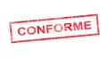 Conform in French translation in red rectangular stamp Royalty Free Stock Photo