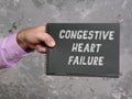 CONGESTIVE HEART FAILURE phrase on the piece of paper