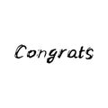 Congrats. Black text, calligraphy, lettering, doodle by hand isolated on white background Card banner design. Vector