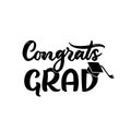 Congrats GRAD with graduation cap. Hand script lettering style. Template foe greeting card, t shirt design, banner