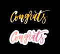 Congrats lettering. Handwritten modern calligraphy, brush painted letters. Inspirational text, vector illustration. Template for