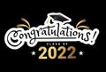 Congratulations graduates class of 2022 typography design. Graduation ceremony vector illustration Royalty Free Stock Photo