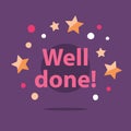 Congratulations phrase, well done, encouragement and motivation message, successful accomplishment