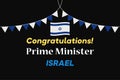 Congratulations Prime Minister Israel - vector illustration. Vector illustration