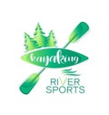 Coniferous forest. Kayaking. RIVER SPORT. Lettering. Royalty Free Stock Photo